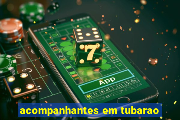 acompanhantes em tubarao